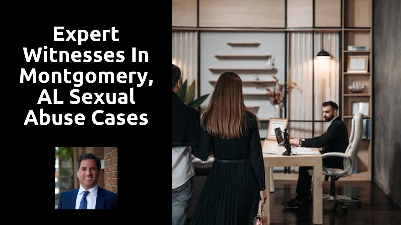 Expert witnesses in Montgomery, AL sexual abuse cases