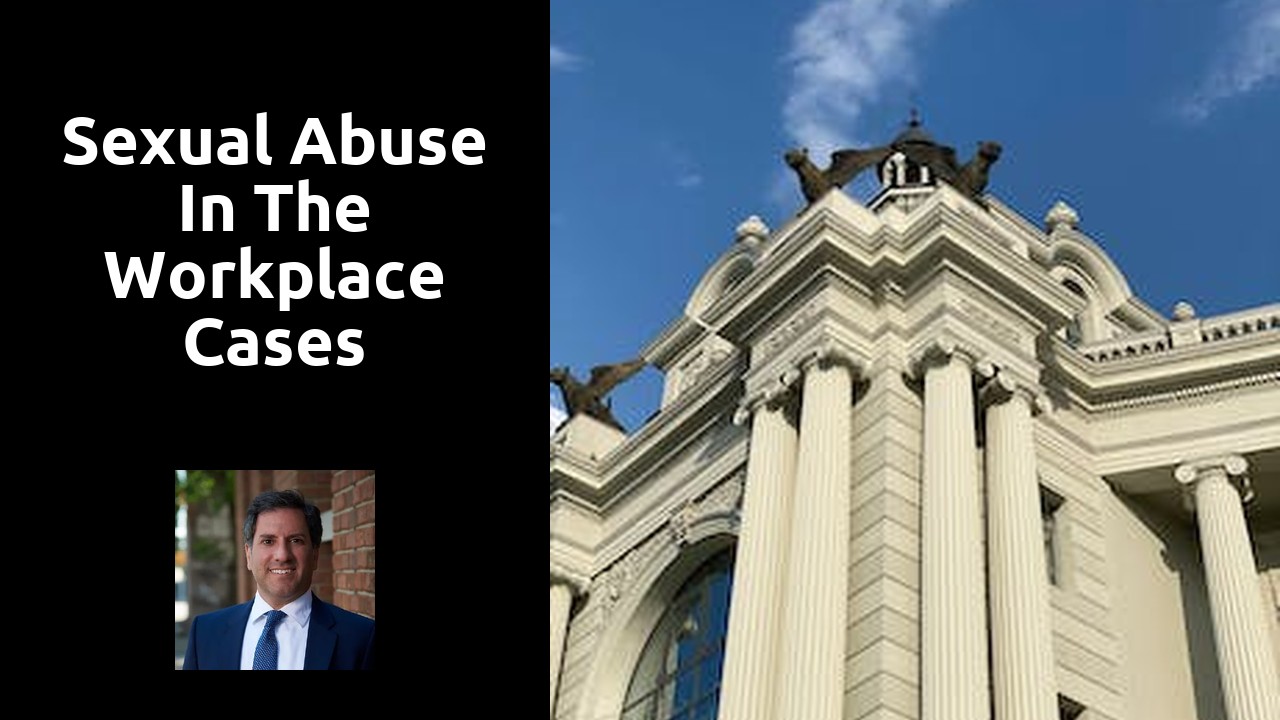 Sexual abuse in the workplace cases