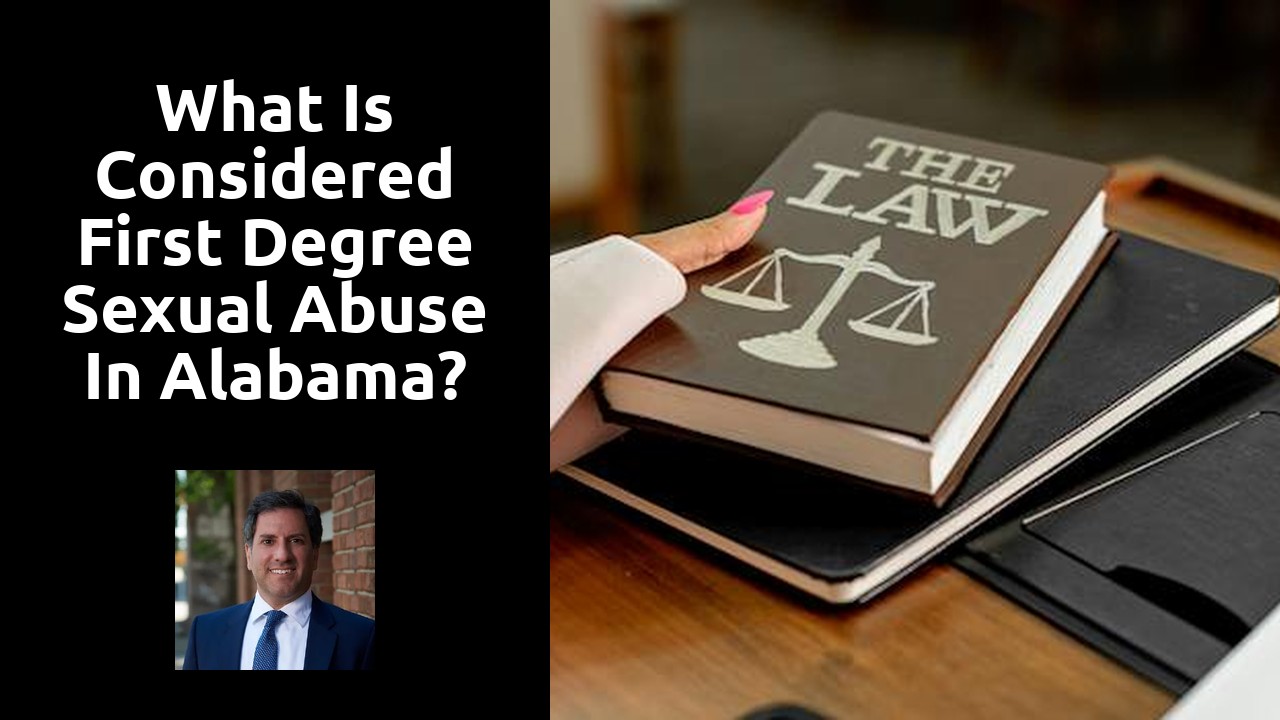 What is considered first degree sexual abuse in Alabama?